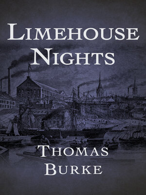 cover image of Limehouse Nights